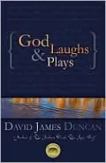 God Laughs and Plays: Churchless Sermons in Response to the Preachments of the Fundamentalist Right