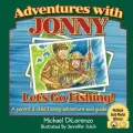Adventures with Jonny: Ice Fishing! the Coolest Sport on Earth