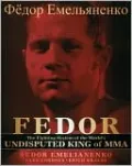 Fedor: The Fighting System of the World's Undisputed King of MMA