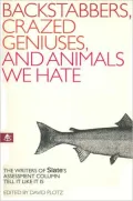 Backstabbers, Crazed Geniuses, and Animals We Hate