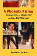 A Phoenix Rising: Resurgence of the Middle East and Asia as World Powers