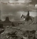 Navajo Nation 1950: Traditional Life in Photographs