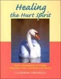 Healing the Hurt Spirit: Daily Affirmations for People Who Have Lost a Loved One to Suicide