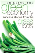 Building the Green Economy: Success Stories from the Grassroots