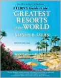Stern's Guide to the Greatest Resorts of the World