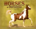 Horses of Distinction: Stars of the Pleasure Breeds