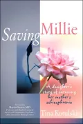 Saving Millie: A Daughter's Story of Surviving Her Mother's Schizophrenia