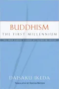 Buddhism: The First Millennium