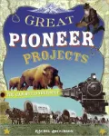 Great Pioneer Projects You Can Build Yourself