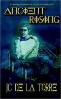 Ancient Rising: Rise of the Ancients: Book I