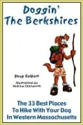 Doggin' the Berkshires: The 33 Best Places to Hike with Your Dog in Western Massachusetts