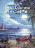 Florida's Lighthouses in the Civil War