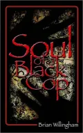 Soul of A Black Cop