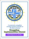 The Joshua Ministry Evangelism Implementation Manual