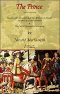The Prince - Special Edition With Machiavelli's Description Of The Methods Of Murder Adopted By Duke Valentino & The Life Of Castruccio Castracani