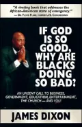 If God Is So Good, Why Are Blacks Doing So Bad?