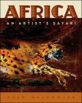 Africa: An Artist's Safari