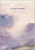 Sleeping and Waking