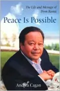 Peace Is Possible: The Life and Message of Prem Rawat