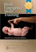 Birth Emergency Skills Training: Manual for Out -of- Hospital Midwives