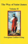 The Way Of Saint James, Volume Ii