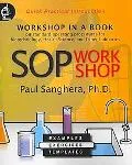 SOP Workshop: Workshop in a Book on Standard Operating Procedures for Biotechnology, Health ...