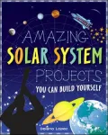 Amazing Solar System Projects You Can Build Yourself