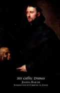 Six Gothic Dramas (De Monfort, Orra, The Dream, The Family Legend, The Phantom, Witchcraft)
