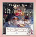 Taking Tea with Alice: Looking Glass Tea Parties