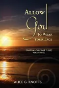 Allow God to Wear Your Face