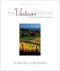 The Vintner's Kitchen: Celebrating the Wines of Oregon