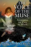 The Voice of the Muse: Answering the Call to Write