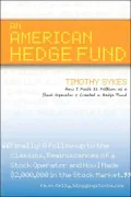 An American Hedge Fund ; How I Made $2 Million As A Stock Market Operator & Created A Hedge Fund