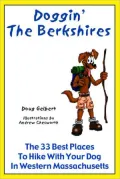 Doggin' The Berkshires: The 33 Best Places to Hike With Your Dog in Western Massachusetts