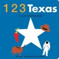 123 Texas: A Cool Counting Book
