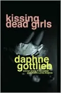 Kissing Dead Girls
