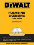 DEWALT Plumbing Licensing Exam Guide: Based on the 2006 International Plumbing Code