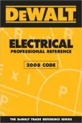 DEWALT Electrical Professional Reference - 2008 Code