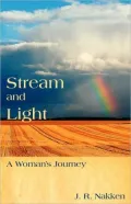 Stream and Light: A Woman's Journey
