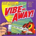 Vibe-Away!: The All-Purpose Space-Clearing Kit