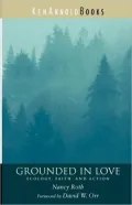 Grounded in Love: Ecology, Faith, and Action
