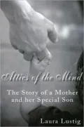 Attics of the Mind: The Story of a Mother and Her Special Son