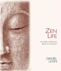 Zen Life: An Open-at-Random Book of Guidance
