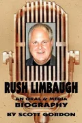 Rush Limbaugh: An Oral & Media Biography