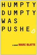 Humpty Dumpty Was Pushed