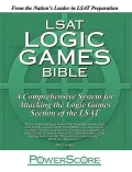 Lsat Logic Games Bible: A Comprehensive System for Attacking the Logic Games Section of the Lsat