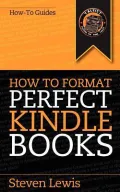 How to Format Perfect Kindle Books