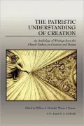 The Patristic Understanding Of Creation