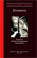 Legal Path Evidence (Keyed to: Mueller, 6th ED)