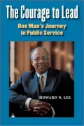 The Courage to Lead: One Man's Journey in Public Service